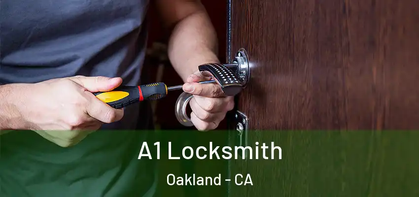  A1 Locksmith Oakland - CA
