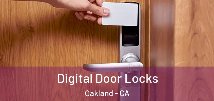  Digital Door Locks Oakland - CA