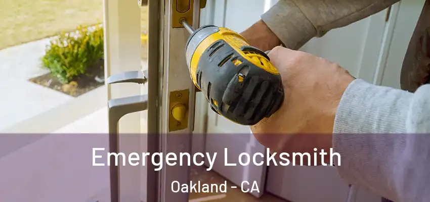  Emergency Locksmith Oakland - CA
