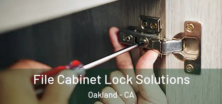  File Cabinet Lock Solutions Oakland - CA