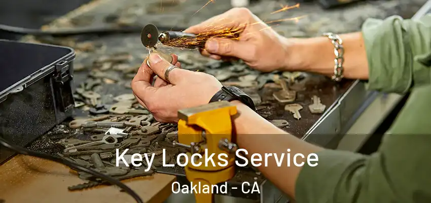  Key Locks Service Oakland - CA