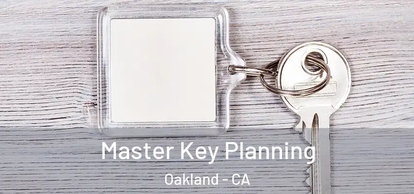  Master Key Planning Oakland - CA