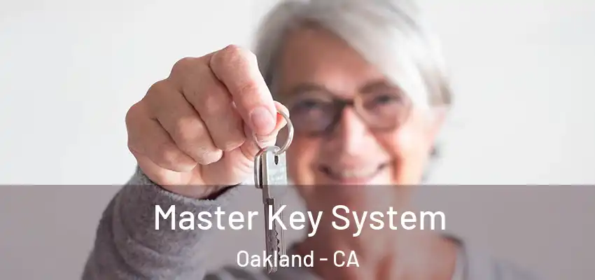  Master Key System Oakland - CA