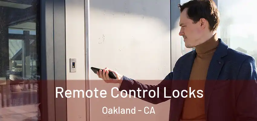  Remote Control Locks Oakland - CA