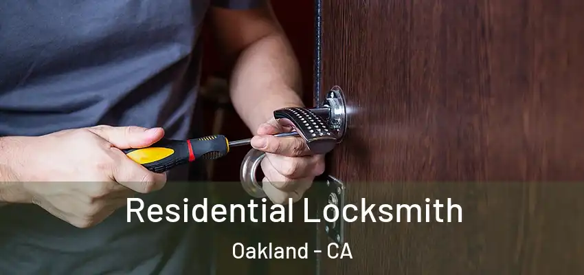  Residential Locksmith Oakland - CA