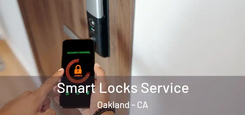  Smart Locks Service Oakland - CA